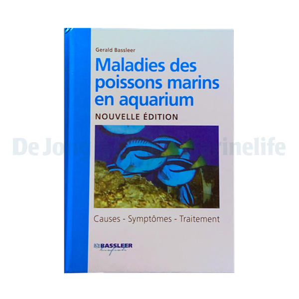 Maladies des poissons Marins en Aquarium(G.Bassleer) 2019